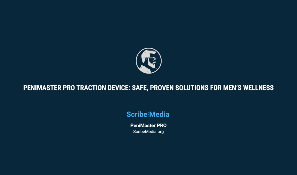 PeniMaster PRO Traction Device: Safe, Proven Solutions for Men’s ...